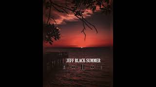 Jeff Black-Summer