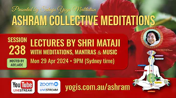 Ashram Meditation-ADL | S238 A Sahaja Yogi can cleanse himself and others | Mon 29/04/2024