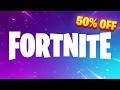 LAST DAY TO GET 50% OFF in Fortnite!