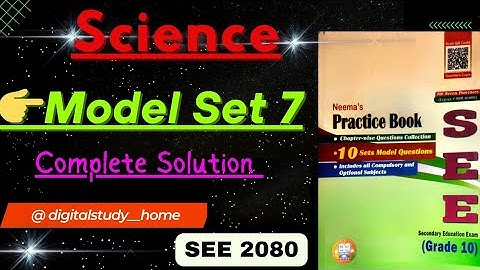 [Model Set 7] Solution | Science | SEE 2080 | Class 10 | Neema Publication | Complete Solution