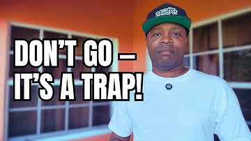 Warning: They’re Setting a Trap for You — Don’t Go