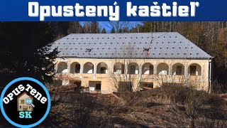 Opustený kaštieľ na Doline?️Opustené SK - URBEX