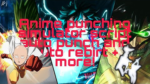 [UPDATED] anime punching simulator auto punch and autorebirth + more!               #roblox #arceus