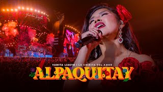 Alpaquitay - Yarita Lizeth Yanarico (15 Aniversario)