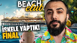 OYUNUN EN İYİ BEACH'İNİ YAPTIK! PARA BASIYORUZ! (FİNAL BÖLÜM) BEACH CLUB SİMULATOR | Barış Can