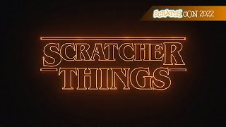 Scratcher Things - Official Reveal Trailer | ScratchCON 2022