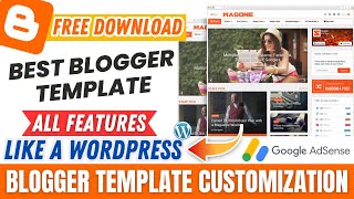 Blogger Template All Features Like A WordPress | How To Customize Blogger Template