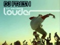 Dj Fresh - Louder (Dubstep)