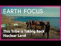 Fighting for land back under a nuclear future  earth focus  pbs socal