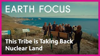 Fighting for Land Back Under A Nuclear Future | Earth Focus | PBS SoCal