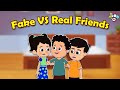 Fake VS Real Friends | Friendship Day Special | Animated Stories | English Cartoon | Moral Stories