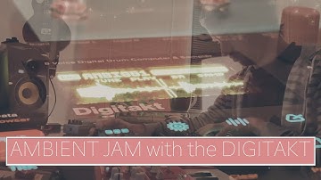 ATMOSPHERIC AMBIENT with the DIGITAKT - Live #digitakt #ambient #soundtrack