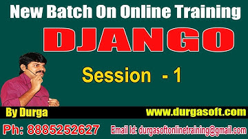 Django Tutorial || Django  Online Training by Durga Sir On 17-09-2018 @ 9AM