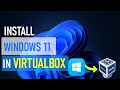 How to install windows 11 in virtualbox simplified  fullscreen