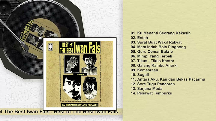 Iwan Fals - Album Best Of The Best Iwan Fals | Audio HQ