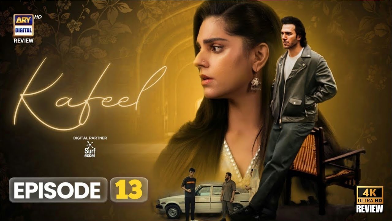 Kafeel Episode 13 - [ENG SUB] 25 January 2026 | Sanam Saeed |Emmad Irfani | ARY Digital Drama Review