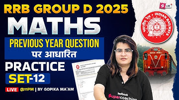 RRB Group D Maths Classes | Group D Maths Previous Year Question Paper| Group D Maths By Gopika Mam