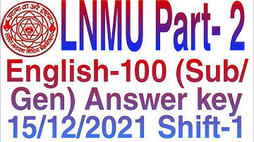 LNMU Part- 2 English 100  Subsidiary objective answer key / English 15/12/2021 Shift- 1 सबसे सटीक