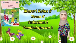 MATERI TEMATIK KELAS 3 SD TEMA 5 SUBTEMA 2 PEMBELAJARAN 1