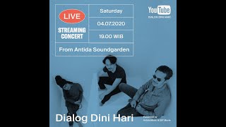 Livestream Concert // Dialog Dini Hari