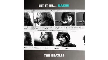 Deconstructing Let It Be [Naked Version] (Isolated Tracks)