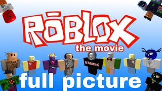 roblox: the movie (2014) - full picture roblox: the movie (2014) - full picture
