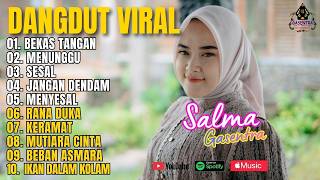 DANGDUT TERBAIK PILIHAN SALMA #gasentrapajampangan #trending #viral
