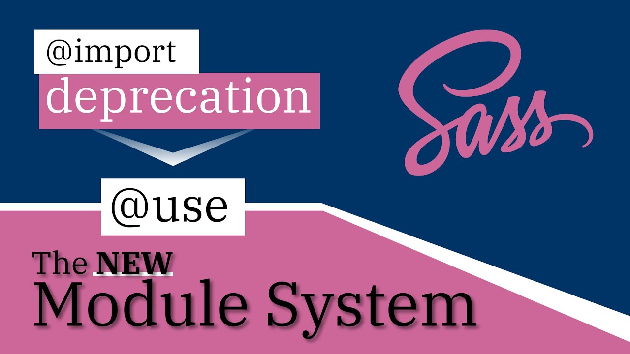 Sass Module System Update 2020 | SCSS import Deprecation