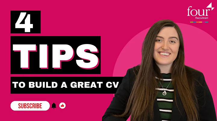 4 TIPS: To build a great CV