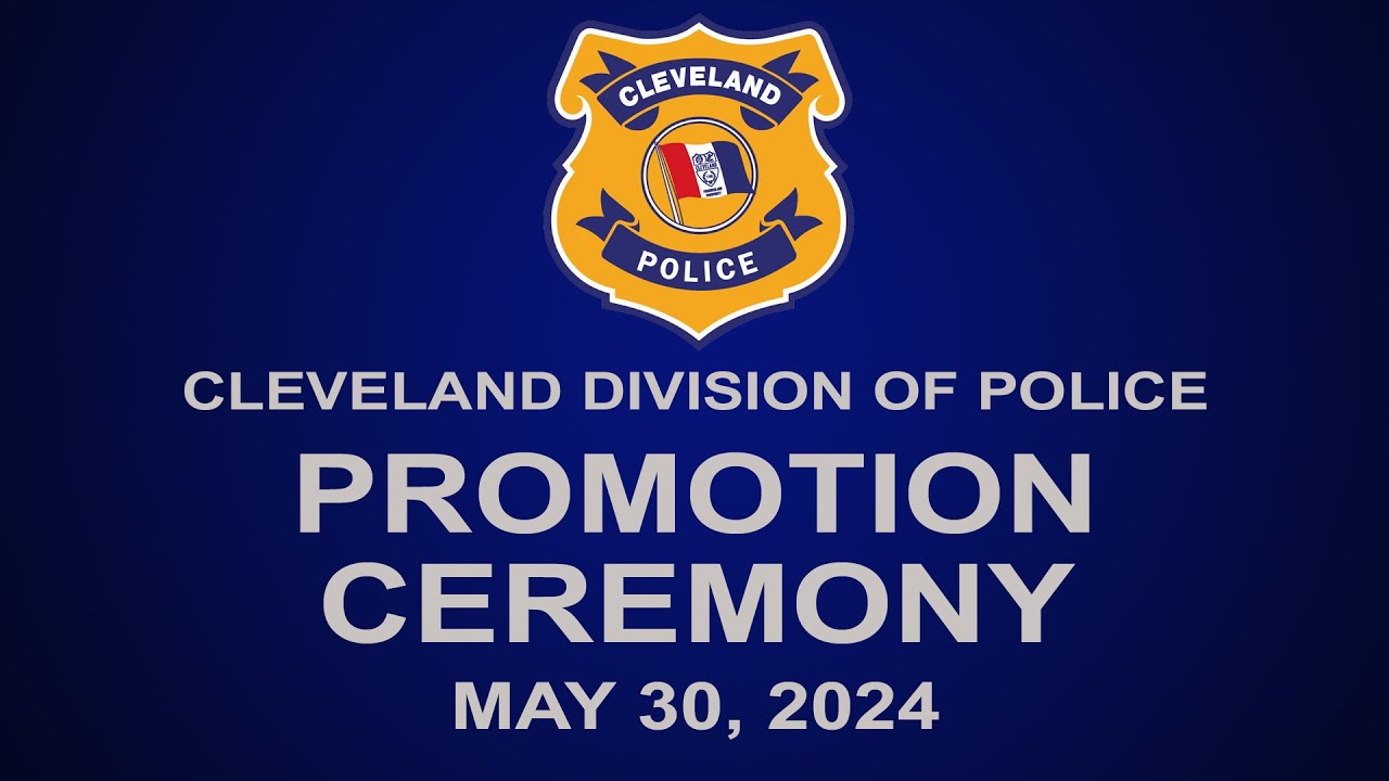 Cleveland Division of Police Promotions Ceremony (5/30/24) - YouTube