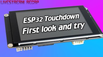 ESP32 Touchdown first look and test!