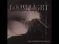 LOOM LIGHT - Metamorphose (only Audio)