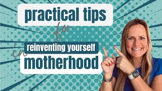 DTD EP30 Practical Tips for Reinventing Yourself In Motherhood