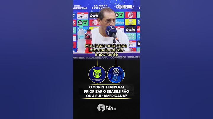 RAMÓN DÍAZ FALA SE O CORINTHIANS IRÁ PRIORIZAR O BRASILEIRÃO OU A SUL-AMERICANA
