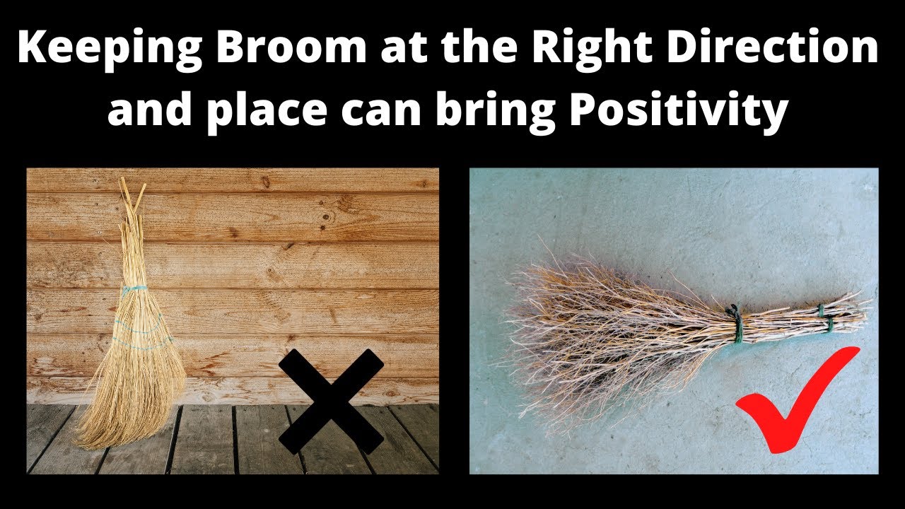 Broom Direction Numerology Vastu Tips For Brooms Broom Vastu Tips