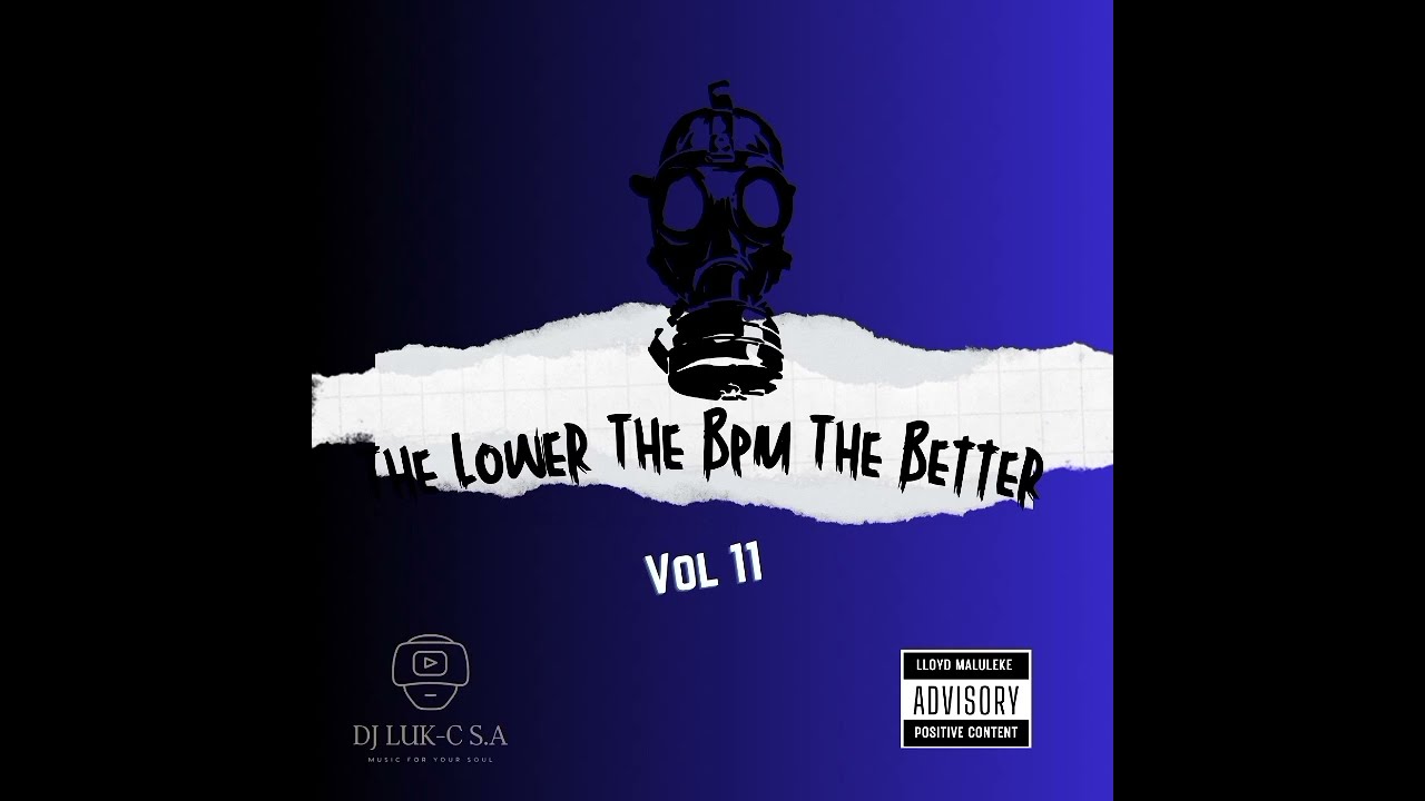 The Lower The Bpm The Better Vol 11 Mixed By Dj Luk-C S.A (1Million Appreciation Mix)#slowjams