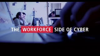 The Workforce Side of Cyber