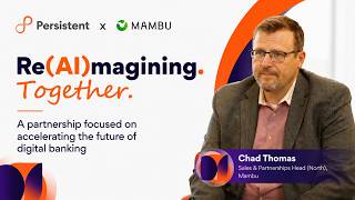 Re(AI)magining Together: Chad Thomas, Mambu