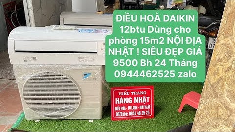 Phòng 15m2 dùng điều hòa công suất bao nhiêu năm 2024