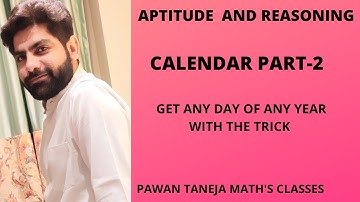 Calendar part-2, aptitude and reasoning,pawan taneja maths classes