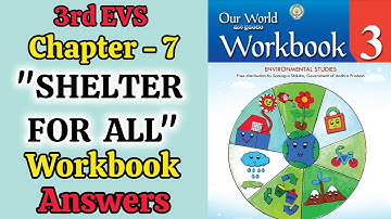 3rd 💯EVS UNIT-7 "SHELTER FOR ALL" Workbook Answers Semister-2 | 3rd Class EVS WORKBOOK ANSWERS 2024