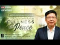 Fullness of Peace!| ความบริบูรณ์แห่งสันติสุข | 18 May 22