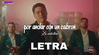 Video voorbeeld van "La Adictiva - Por Andar Con Un Cabrón (LETRA)"