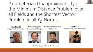STOC 2023 - Session 2C - Parameterized Inapproximability of MDP & SVP