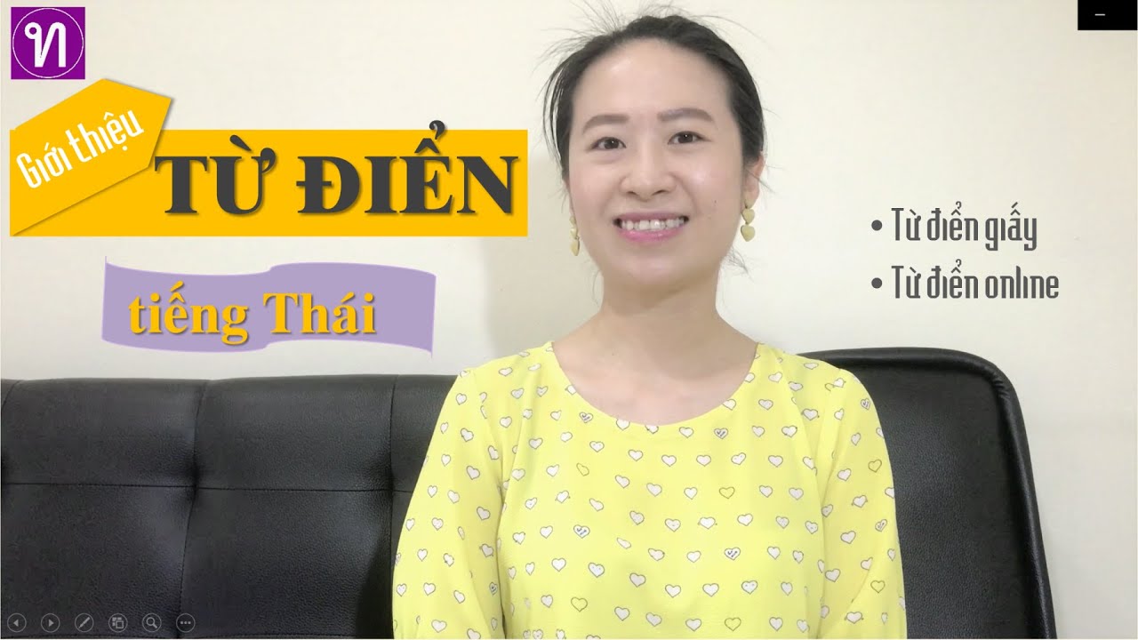 Phần mềm học tiếng thái lan | Nên tra TỪ ĐIỂN tiếng Thái nào?
