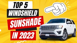 Top 5 Windshield Sunshade in 2023 | Your Ultimate Guide