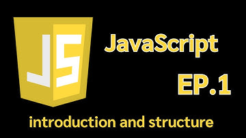 จาวาสคริปต์ JavaScript (introduction and structure) EP 1