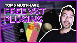 Top 5 Must-Have FREE VST Plugins