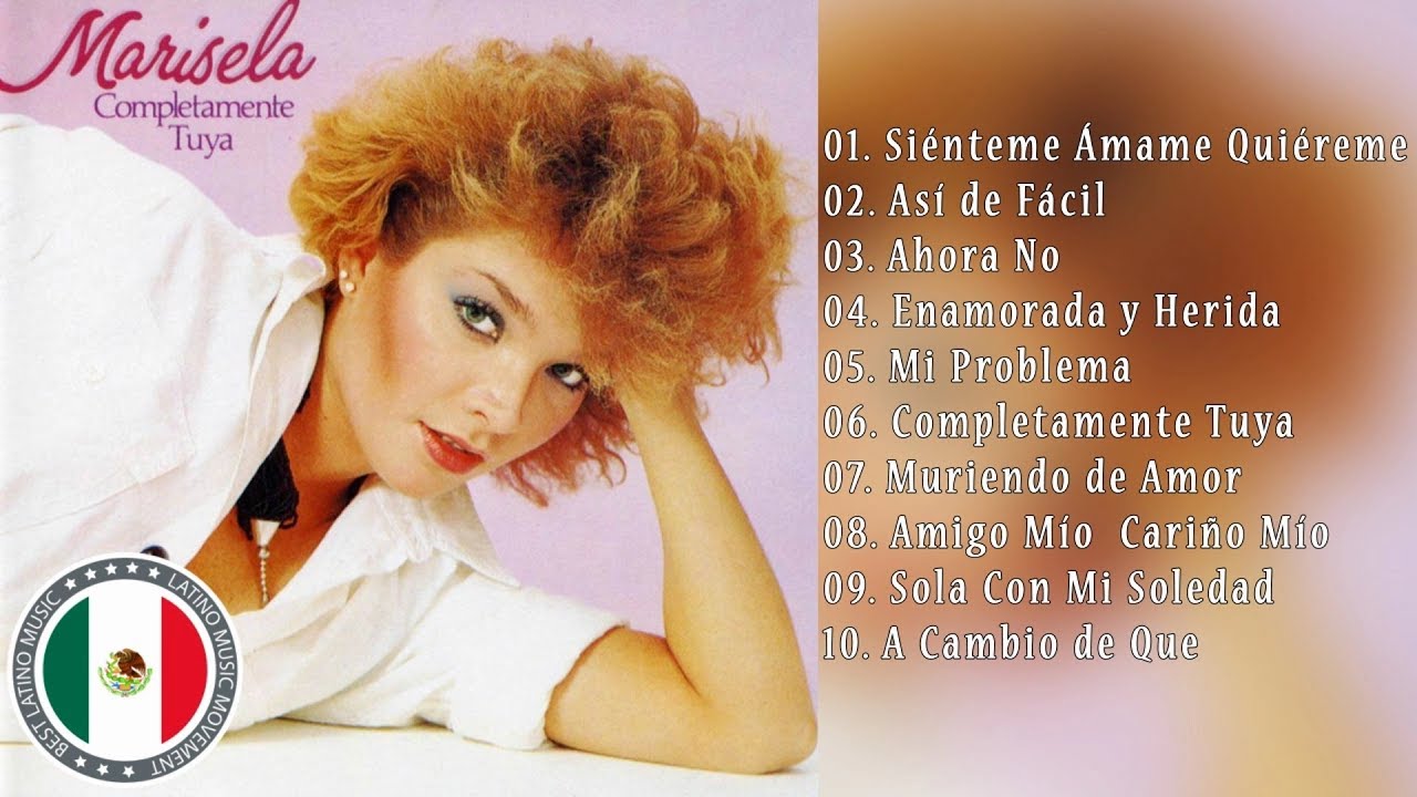 MARISELA SUS MEJORES CANCIONES (30 GRANDES ÉXITOS) YouTube MARISELA SUS MEJORES CANCIONES (30 GRANDES ÉXITOS) YouTube