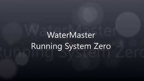 WaterMaster System Zero